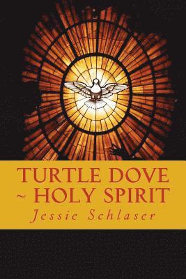 bokomslag Turtle Dove Holy Spirit