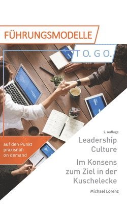 Leadership Culture. Im Konsens zum Ziel in der Kuschelecke