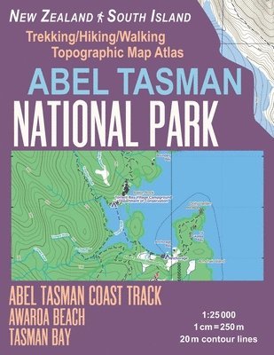 Abel Tasman National Park Trekking/Hiking/Walking Topographic Map Atlas Abel Tasman Coast Track Awaroa Beach New Zealand South Island 1 1