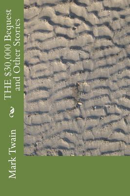 THE $30,000 Bequest and Other Stories 1