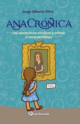 bokomslag AnaCrónica: Una aventura con escritores y artistas a través del tiempo