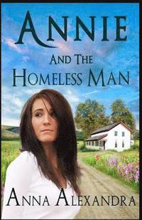 bokomslag Annie And The Homeless Man: Book 1 Annie And The Homeless Man Series