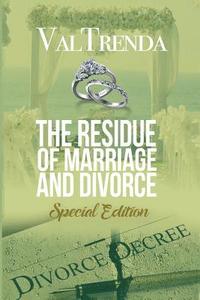 bokomslag The Residue of Marriage & Divorce: Special Edition