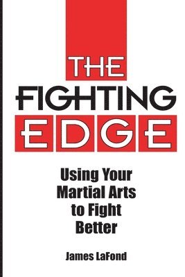 James LaFond - The Fighting Edge, Häftad
