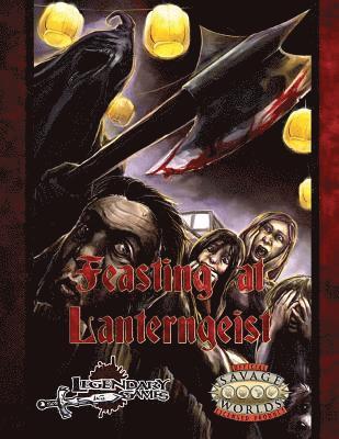 Feasting at Lanterngeist (Savage Worlds)