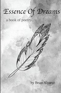 bokomslag Essence of Dreams: A Book of Poetry