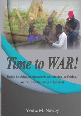 bokomslag Time to War!: Spiritual Warfare