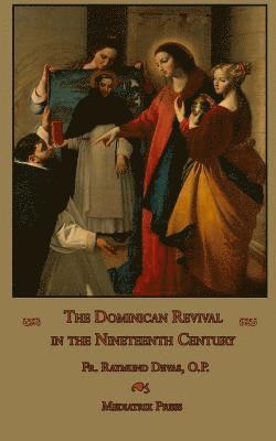 bokomslag The Dominican Revival in the Nineteenth Century