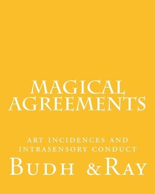 bokomslag Magical Agreements: art incidences and intrasensory conduct