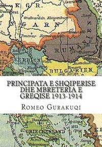 bokomslag Principata E Shqiperise Dhe Mbreteria E Greqise 1913-1914