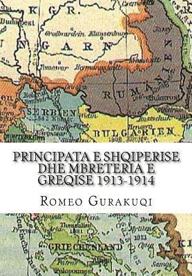 Principata E Shqiperise Dhe Mbreteria E Greqise 1913-1914 1