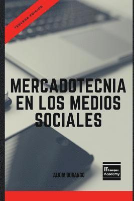 Alicia Durango, It Campus Academy - Mercadotecnia en los Medios Sociales - Tercera Edición, Häftad