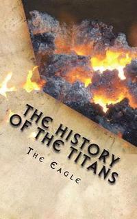 bokomslag The History of the Titans: A Timeline
