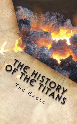 The Eagle - The History of the Titans: A Timeline, Häftad. Tillgänglighet: Lägg i varukorg