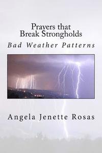 bokomslag Prayers that Break Strongholds: Bad Weather Patterns