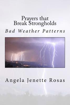 Prayers that Break Strongholds: Bad Weather Patterns 1