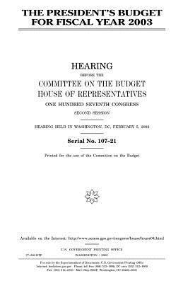 bokomslag The President's budget for fiscal year 2003