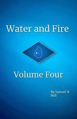 Water and Fire Volume Four: Legacy of the Great Ocean 1