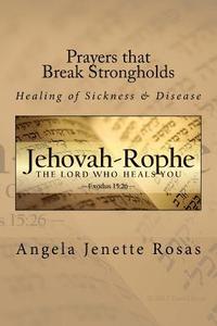 bokomslag Prayers that Break Strongholds: Healing of Sickness & Disease