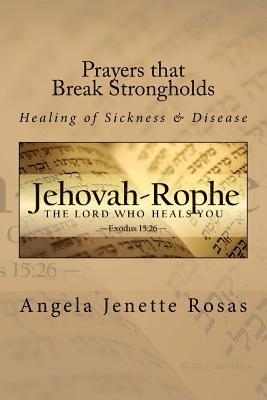 bokomslag Prayers that Break Strongholds: Healing of Sickness & Disease