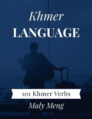 Maly Meng - Khmer Language: 101 Khmer Verbs, Häftad