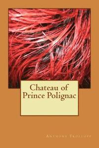 bokomslag Chateau of Prince Polignac