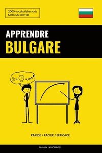 bokomslag Apprendre le bulgare - Rapide / Facile / Efficace