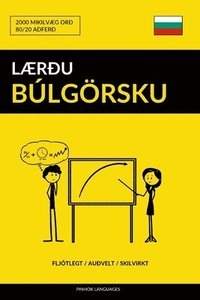 bokomslag Lær¿u Búlgörsku - Fljótlegt / Au¿velt / Skilvirkt