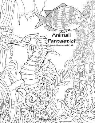 bokomslag Animali Fantastici Libro da Colorare per Adulti 1 & 2