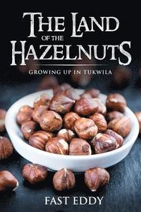 bokomslag The Land of the Hazelnuts