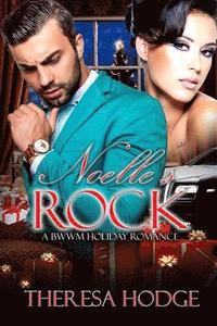 bokomslag Noelle's Rock: A BWWM Romance