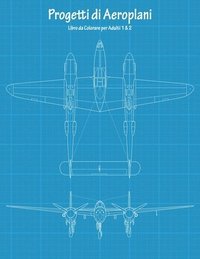 bokomslag Progetti di Aeroplani Libro da Colorare per Adulti 1 & 2