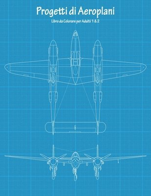 bokomslag Progetti di Aeroplani Libro da Colorare per Adulti 1 & 2