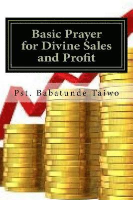 bokomslag Basic Prayer for Divine Sales and Profit