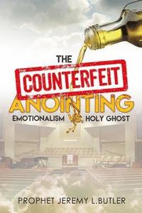 bokomslag Counterfeit Anointing