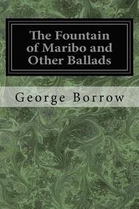 bokomslag The Fountain of Maribo and Other Ballads