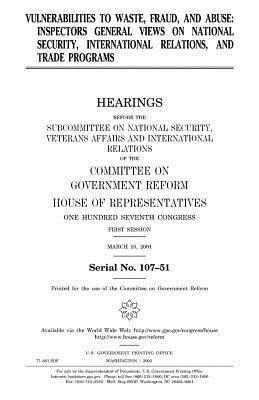 bokomslag Vulnerabilities to waste, fraud, and abuse: inspectors general views on national security, international relations, and trade programs