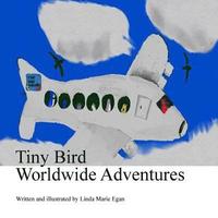 bokomslag Tiny Bird Worldwide Adventures