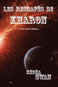 bokomslag Les Rescapés de Kharon - II: Le Réveil de Rahxéi