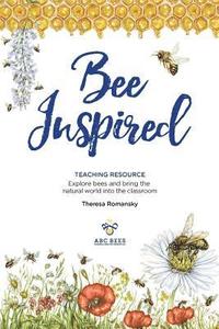 bokomslag Bee Inspired: Teaching Resource