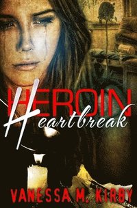 bokomslag Heroin Heartbreak