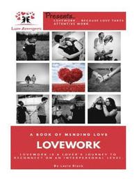 bokomslag LoveWork: The Book Of Mending Love