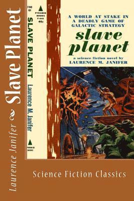 Slave Planet: Science Fiction Classics 1