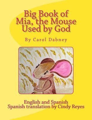 Big Book of Mia, the Mouse Used by God 1