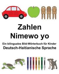 bokomslag Deutsch-Haitianische Sprache Zahlen/Nimewo yo Ein bilinguales Bild-Wörterbuch für Kinder