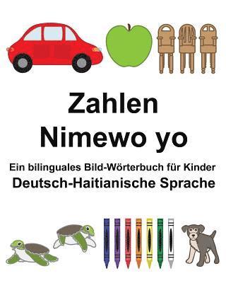 bokomslag Deutsch-Haitianische Sprache Zahlen/Nimewo yo Ein bilinguales Bild-Wörterbuch für Kinder