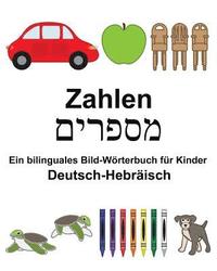 bokomslag Deutsch-Hebräisch Zahlen Ein bilinguales Bild-Wörterbuch für Kinder