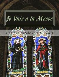 bokomslag Je Vais a la Messe: Un livre pour les petits...