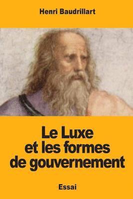 Le Luxe et les formes de gouvernement 1