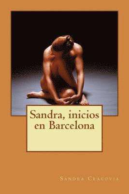 Sandra Cracovia - Sandra, inicios en Barcelona, Häftad